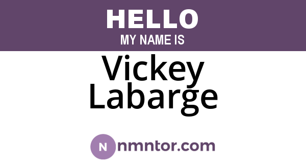 Vickey Labarge