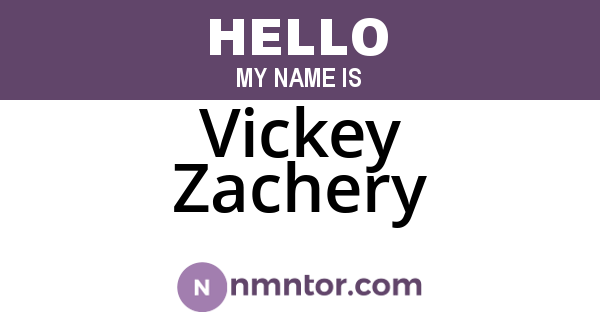 Vickey Zachery