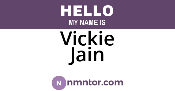 Vickie Jain