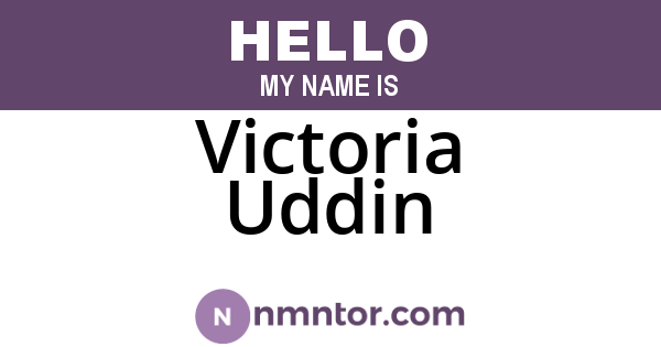 Victoria Uddin