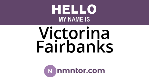 Victorina Fairbanks