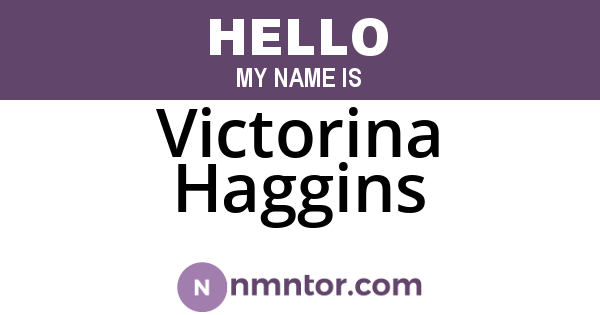 Victorina Haggins
