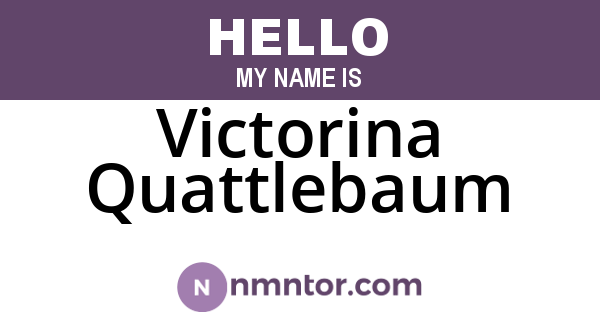 Victorina Quattlebaum
