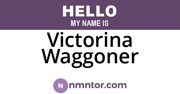 Victorina Waggoner