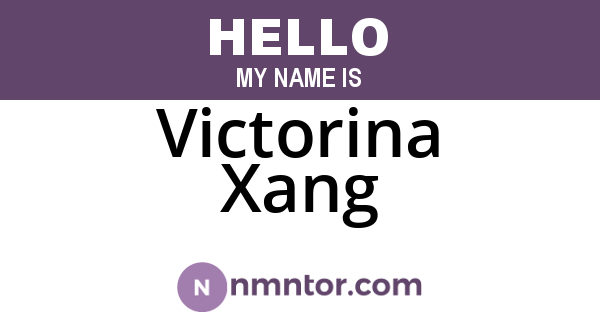 Victorina Xang