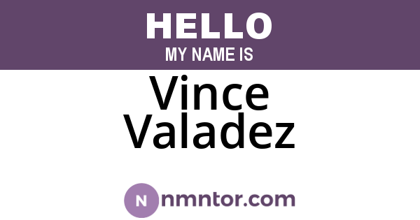 Vince Valadez