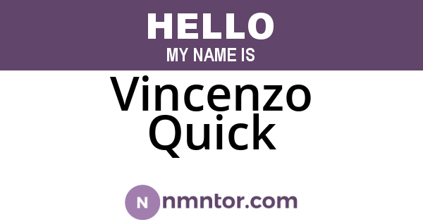 Vincenzo Quick