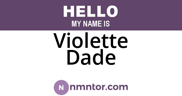 Violette Dade