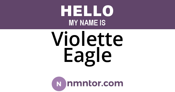 Violette Eagle