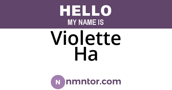 Violette Ha