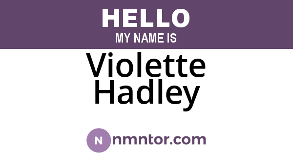 Violette Hadley