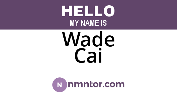Wade Cai