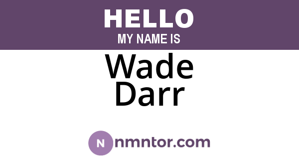 Wade Darr