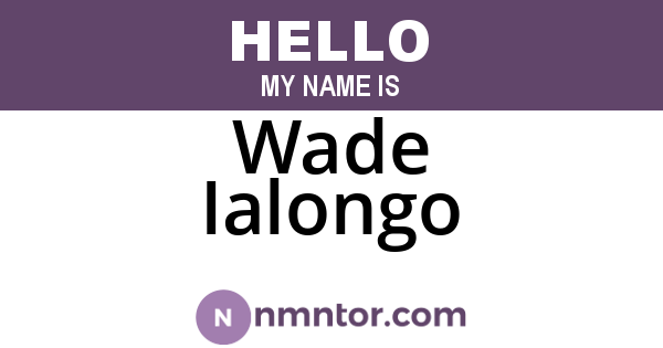 Wade Ialongo