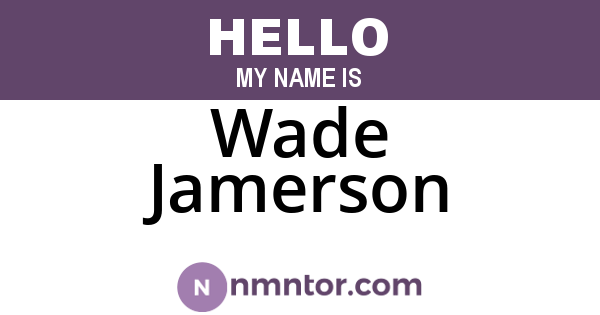Wade Jamerson