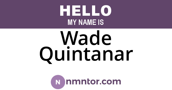 Wade Quintanar