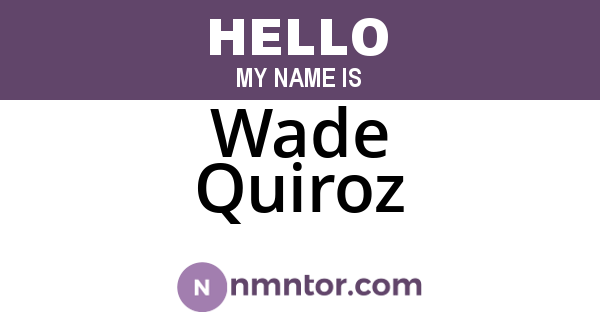 Wade Quiroz