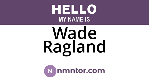 Wade Ragland