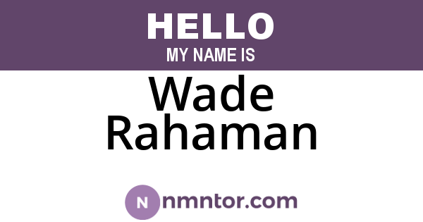 Wade Rahaman