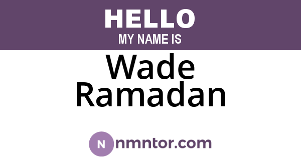 Wade Ramadan