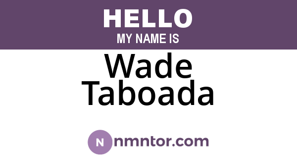Wade Taboada