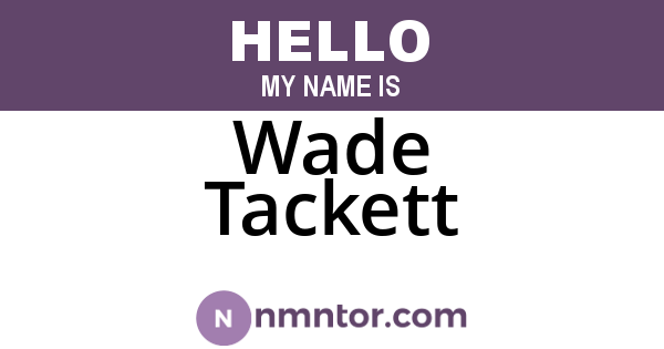 Wade Tackett