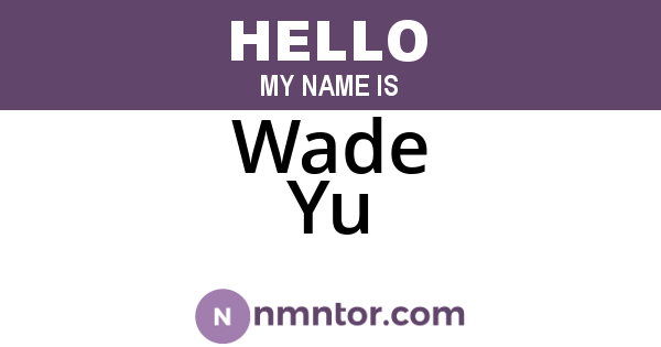 Wade Yu