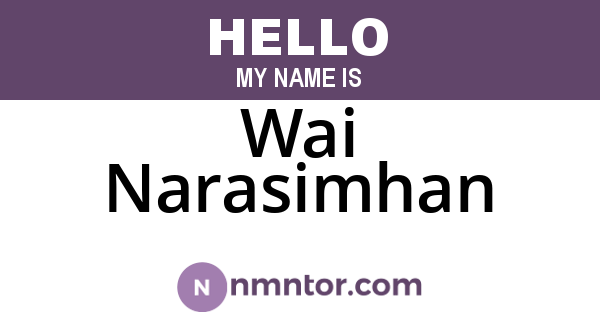 Wai Narasimhan
