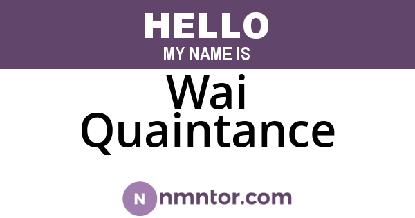 Wai Quaintance