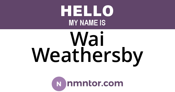 Wai Weathersby