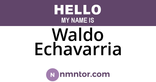 Waldo Echavarria