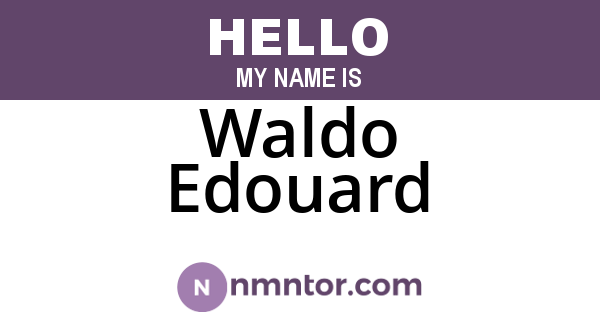 Waldo Edouard