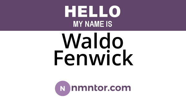 Waldo Fenwick