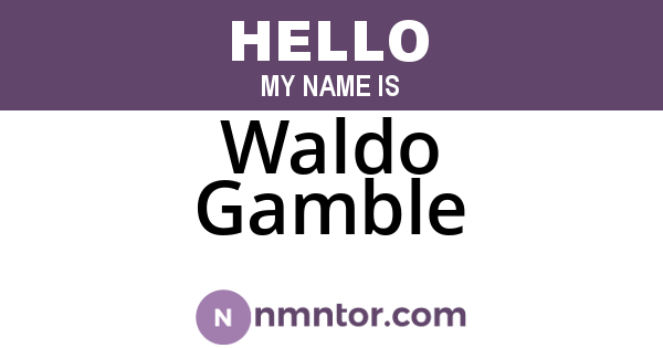 Waldo Gamble
