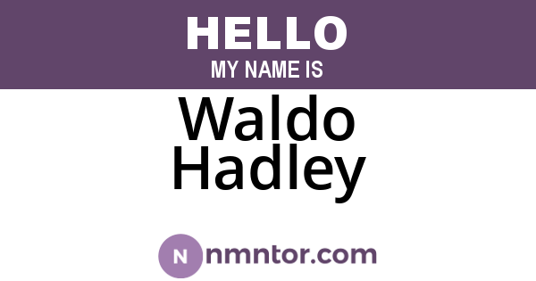 Waldo Hadley
