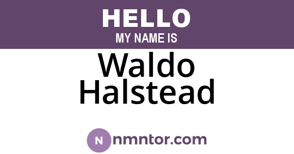 Waldo Halstead
