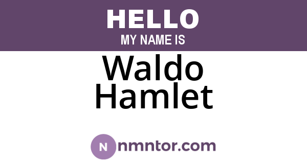 Waldo Hamlet