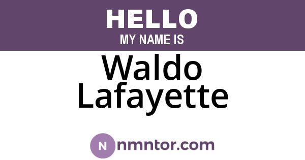 Waldo Lafayette