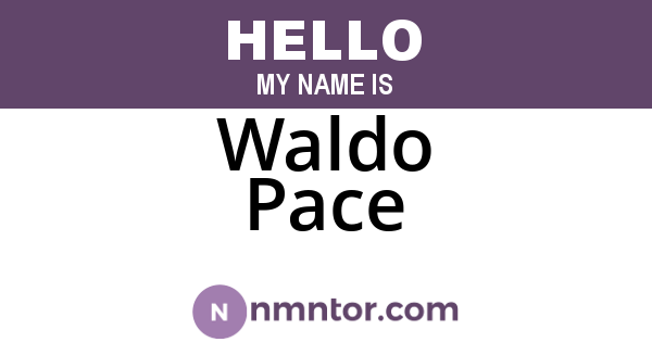 Waldo Pace