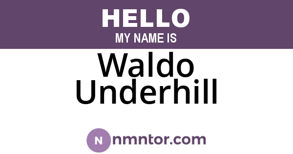 Waldo Underhill