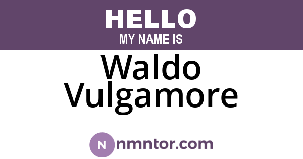 Waldo Vulgamore
