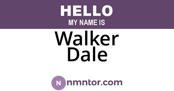 Walker Dale
