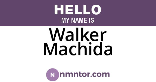Walker Machida