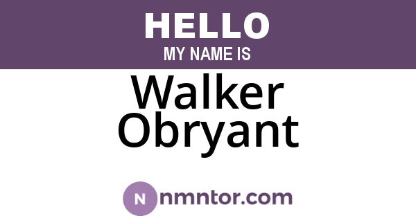 Walker Obryant