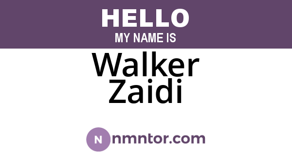 Walker Zaidi