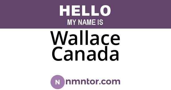Wallace Canada