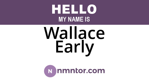 Wallace Early