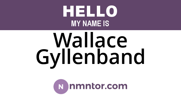 Wallace Gyllenband