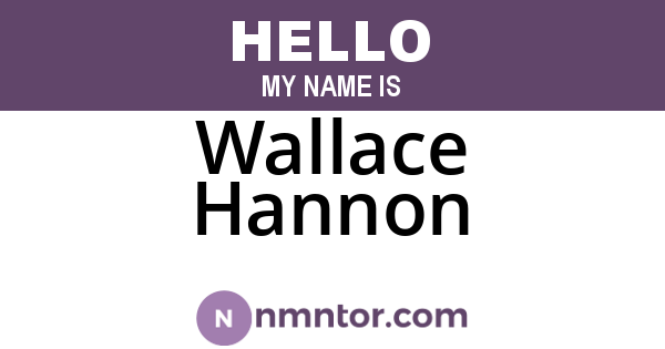Wallace Hannon