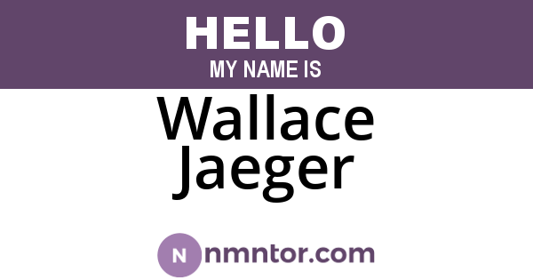 Wallace Jaeger